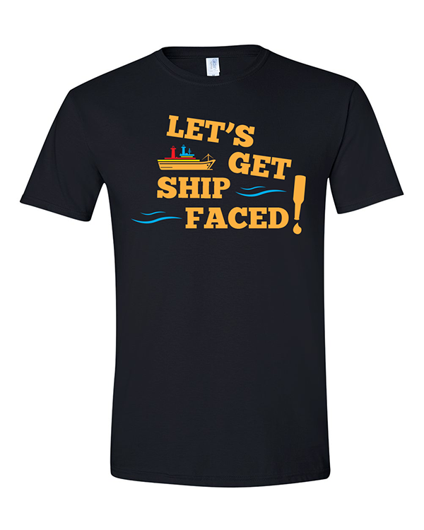Let's Get Ship Faced - GILDAN® Softstyle® T-Shirt